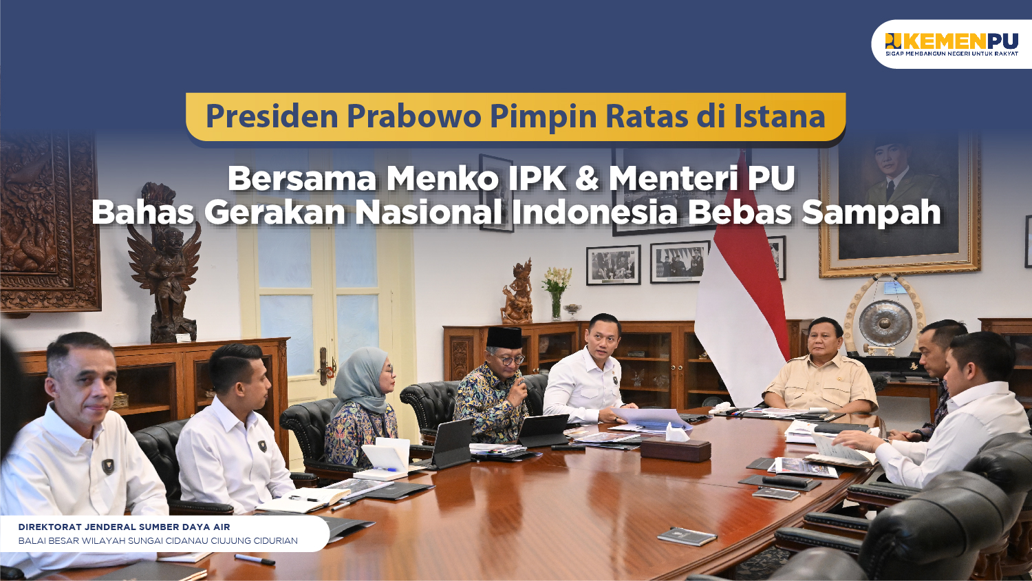 Presiden Prabowo Pimpin Ratas di Istana Bersama Menko IPK & Menteri PU  Bahas Gerakan Nasional Indonesia Bebas Sampah