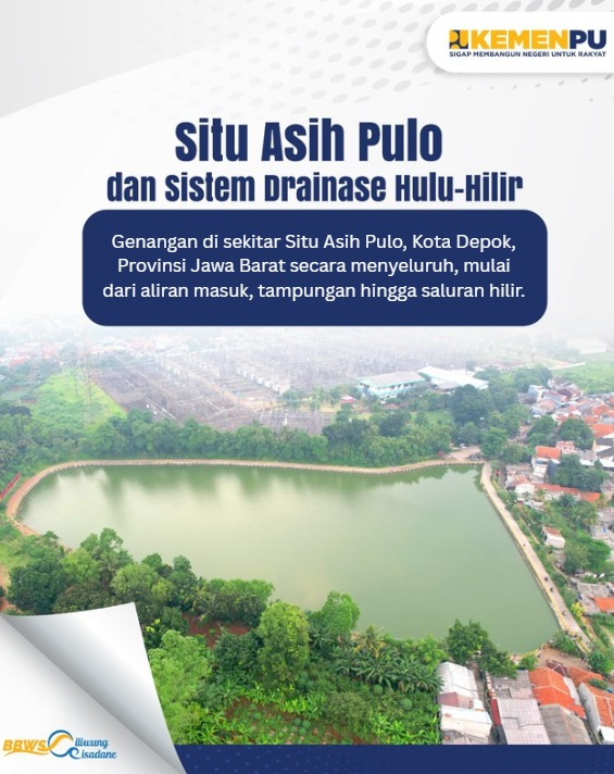 Situ Asih Pulo dan Sitem Drainase Hulu Hilir