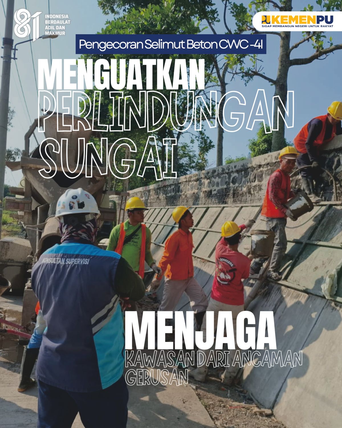 Pengecoran Selimut Beton Paket CWC 4I Perkuat Perlindungan Tebing Sungai dari Gerusan