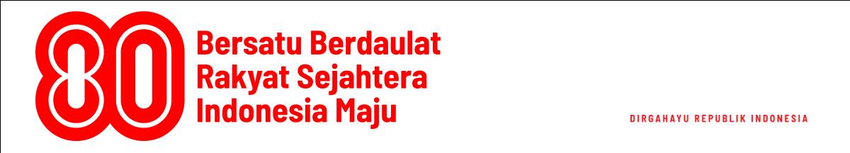 HUT RI ke-80 - Bersatu Berdaulat Rakyat Sejahtera Indonesia Maju