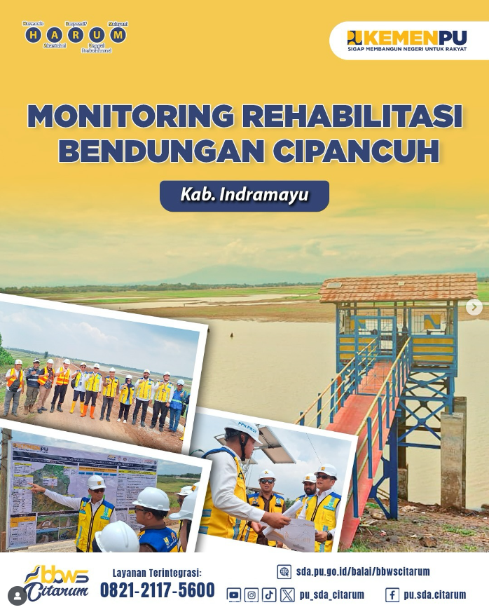 Monitoring Pekerjaan Rehabilitasi Bendungan Cipancuh, Kabupaten Indramayu