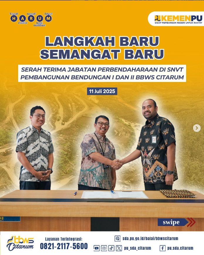 Serah Terima Jabatan Perbendaharaan di SNVT Pembangunan Bendungan 1 dan 2