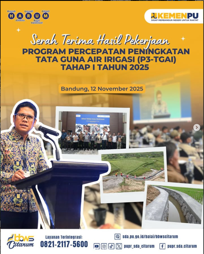 Serah Terima Pekerjaan Program Percepatan Peningkatan Tata Guna Air Irigasi (P3-TGAI) Tahap I Tahun 2025.