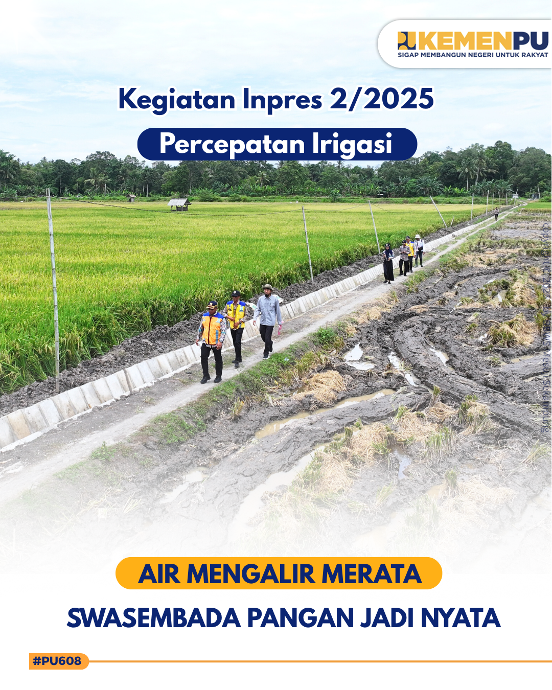 Kegiatan Inpres 2/2025: Percepatan Irigasi Wujudkan Swasembada Pangan