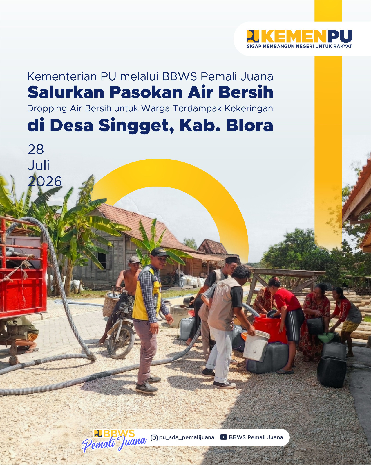Droping Air Bersih Untuk Warga Terdampak Kekeringan - Kementerian PU melalui BBWS Pemali Juana Salurkan Pasokan Air Bersih di Desa Singget Kabupaten Blora