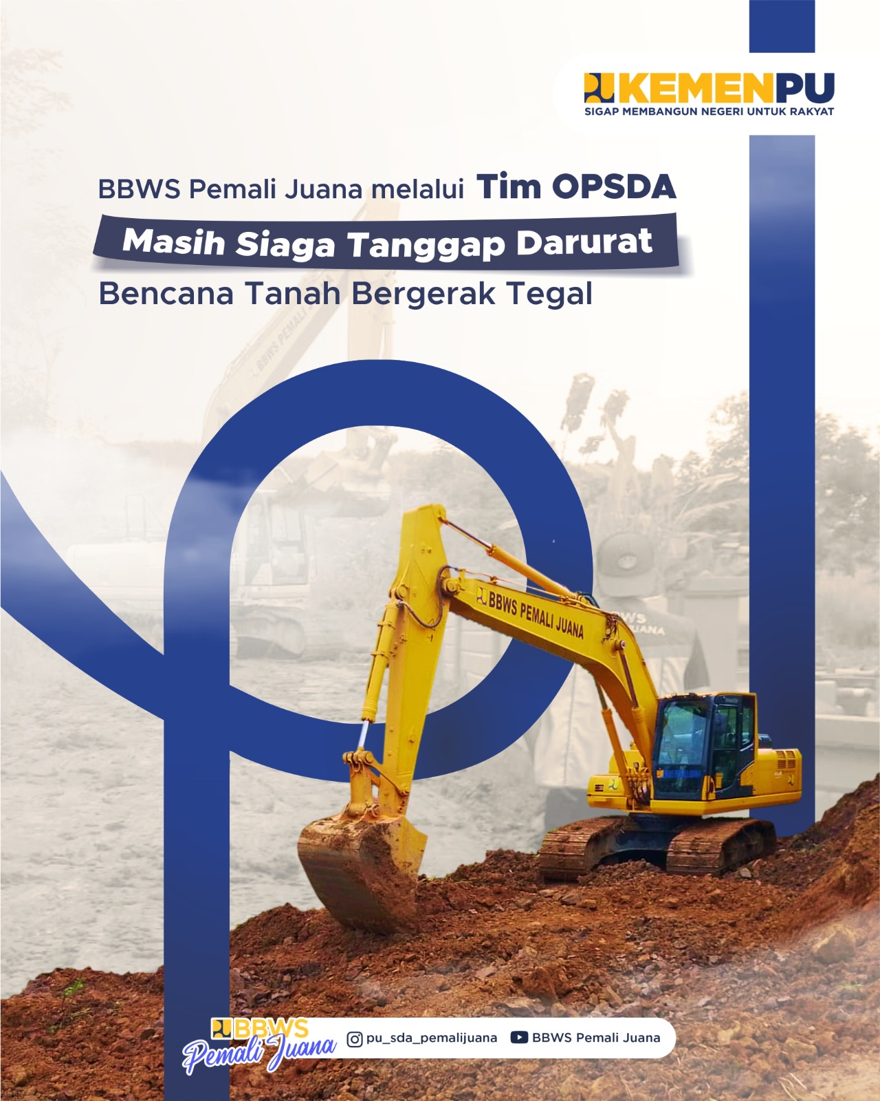 BBWS Pemali Juana Melalui Tim OPSDA Siaga Tanggap Darurat Bencana Tanah Bergerak di Kabupaten Tegal