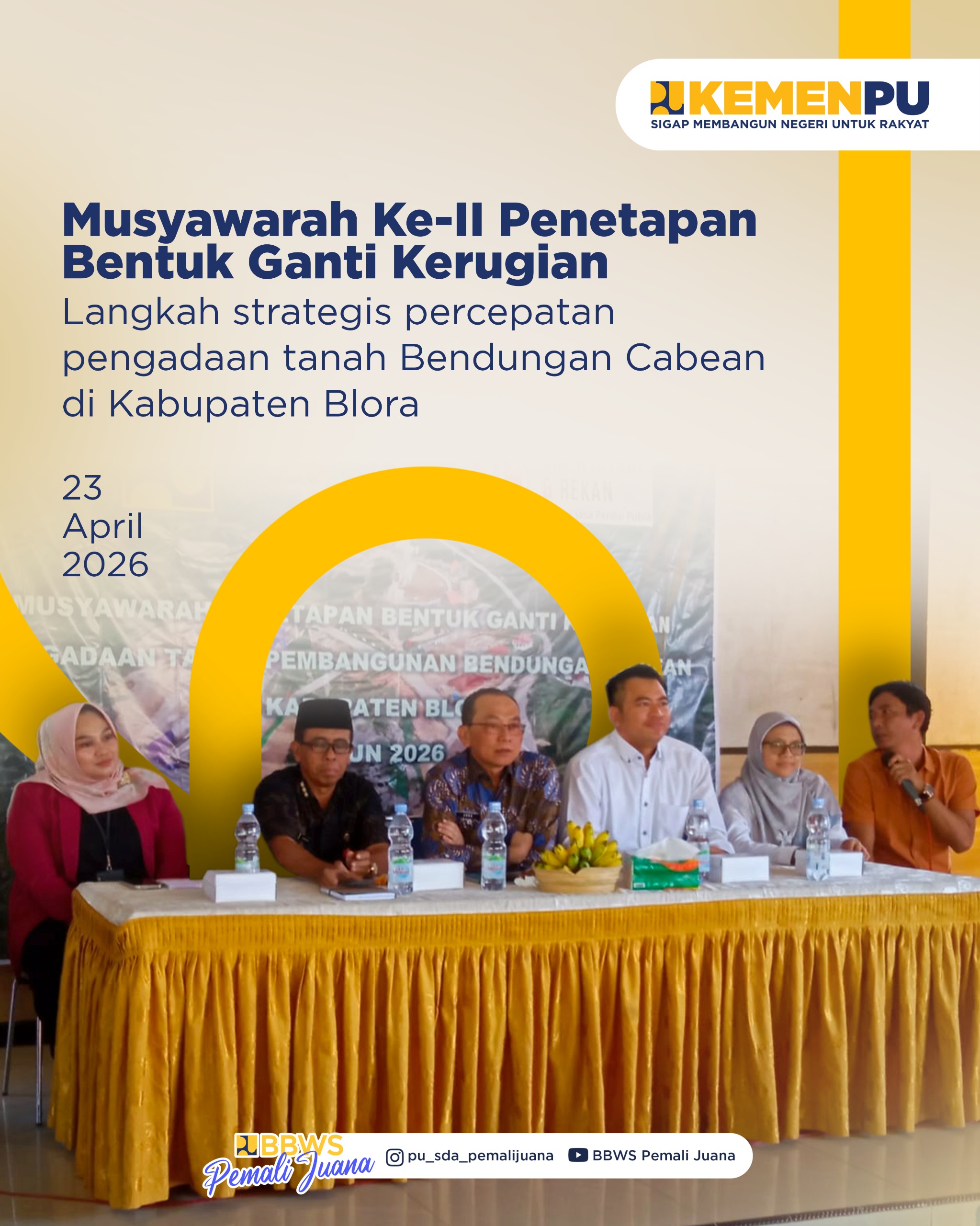 Musyawarah Ke-II Penetapan Bentuk Ganti Kerugian Pengadaan Tanah Bendungan Cabean Kabupaten Blora