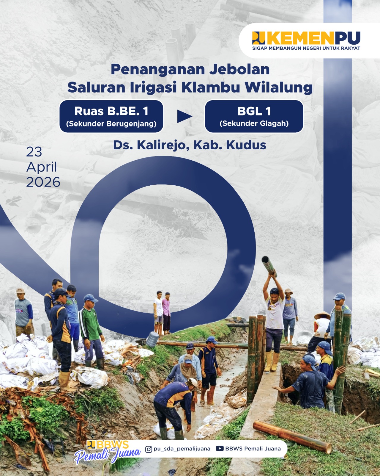 Penanganan Jebolan Saluran Irigasi Klambu Wilalung