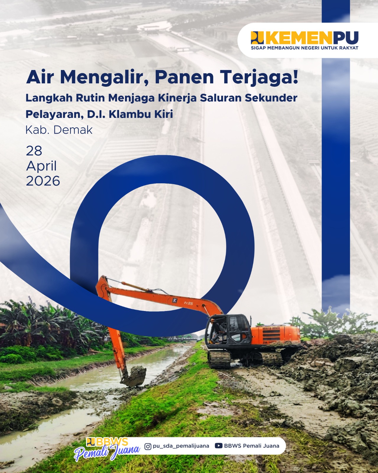 Air Mengalir Panen Terjaga - Langkah Rutin Menjaga Kinerja Saluran Sekunder Pelayaran D.I. Klambu Kiri 