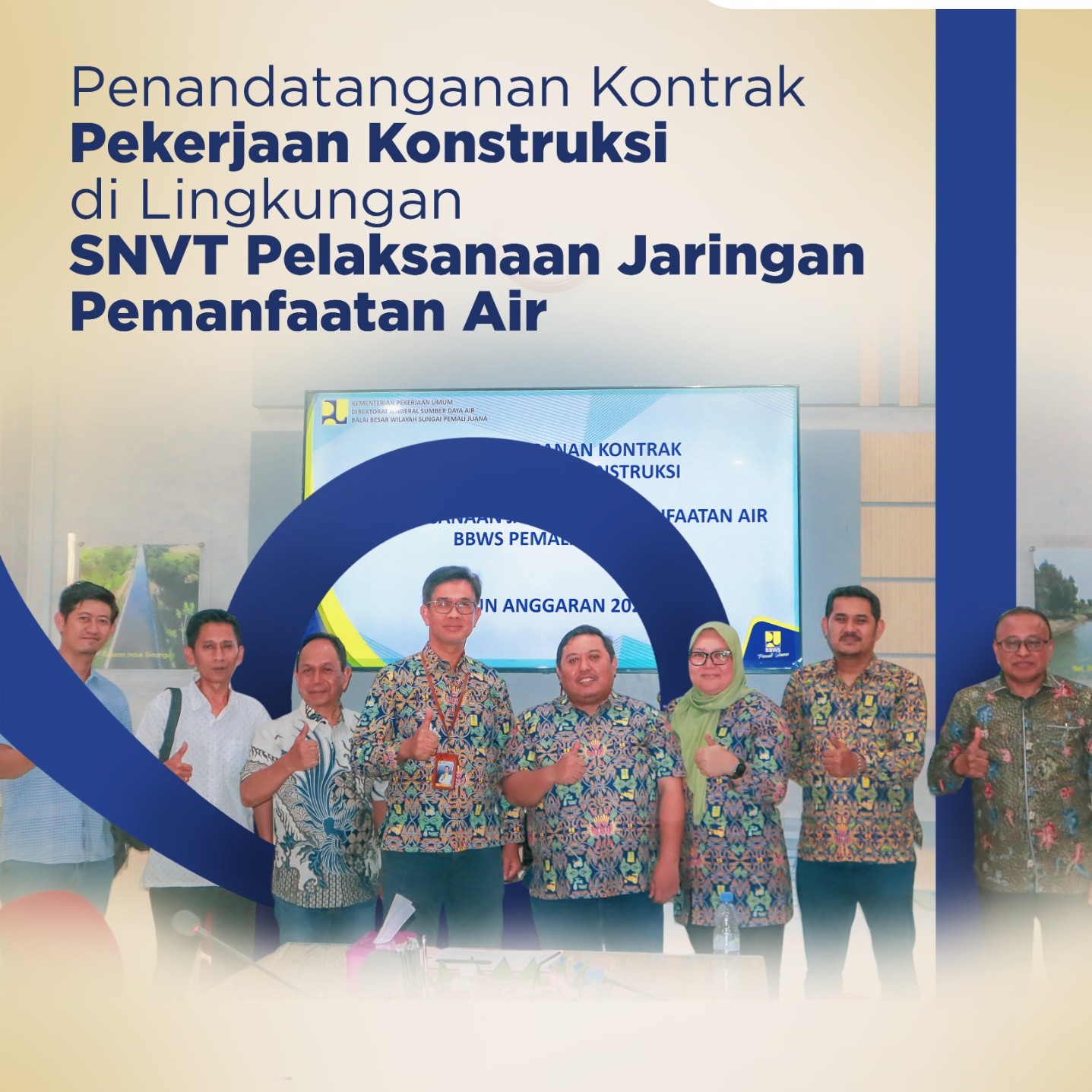 Pendatanganan Kontrak Pekerjaan Kontruksi di Lingkungan SNVT PJPA BBWS Pemali Juana