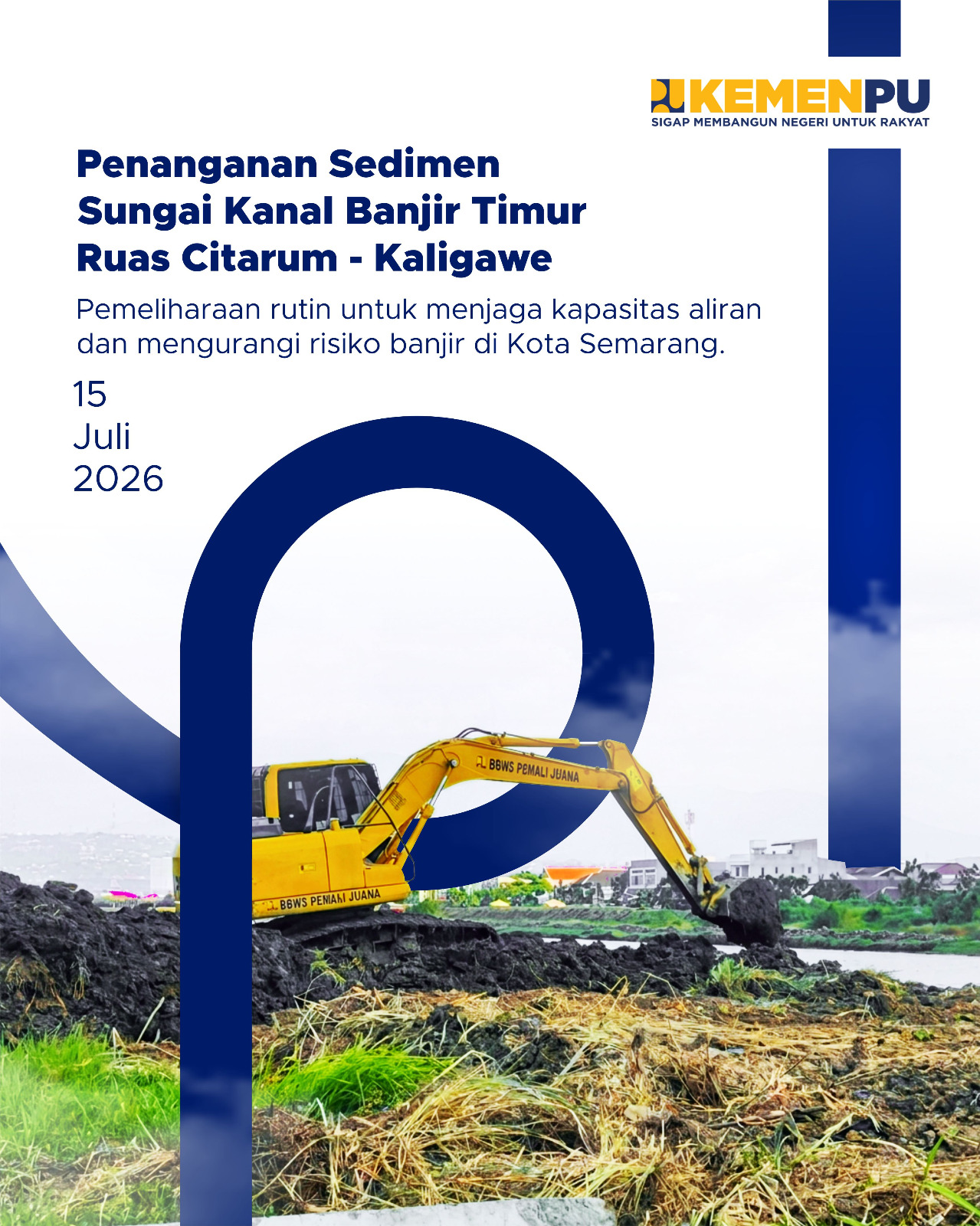 Penanganan Sedimen Sungai Kanal Banjir Timur Ruas  Citarum Kaligawe