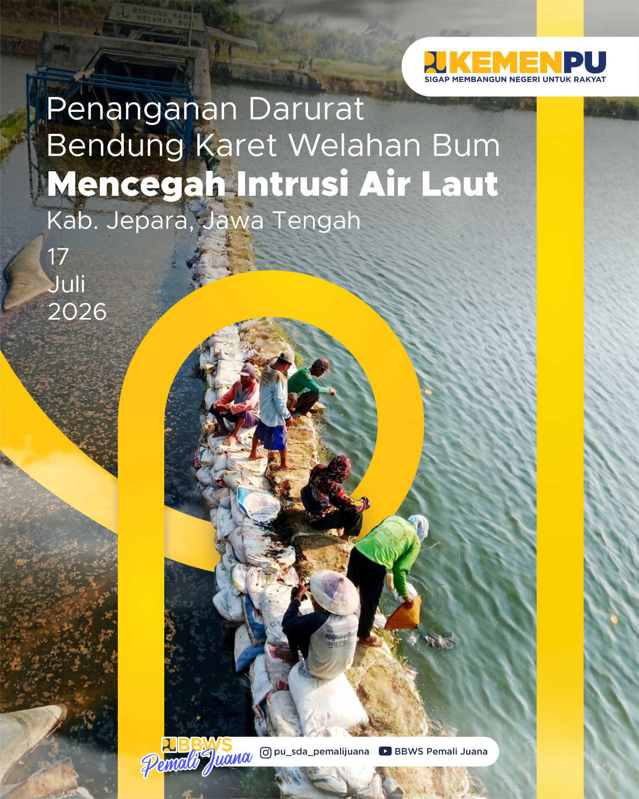 Penanganan Darurat Bendung Karet Welahan Bum - Mencegah Intrusi Air Laut
