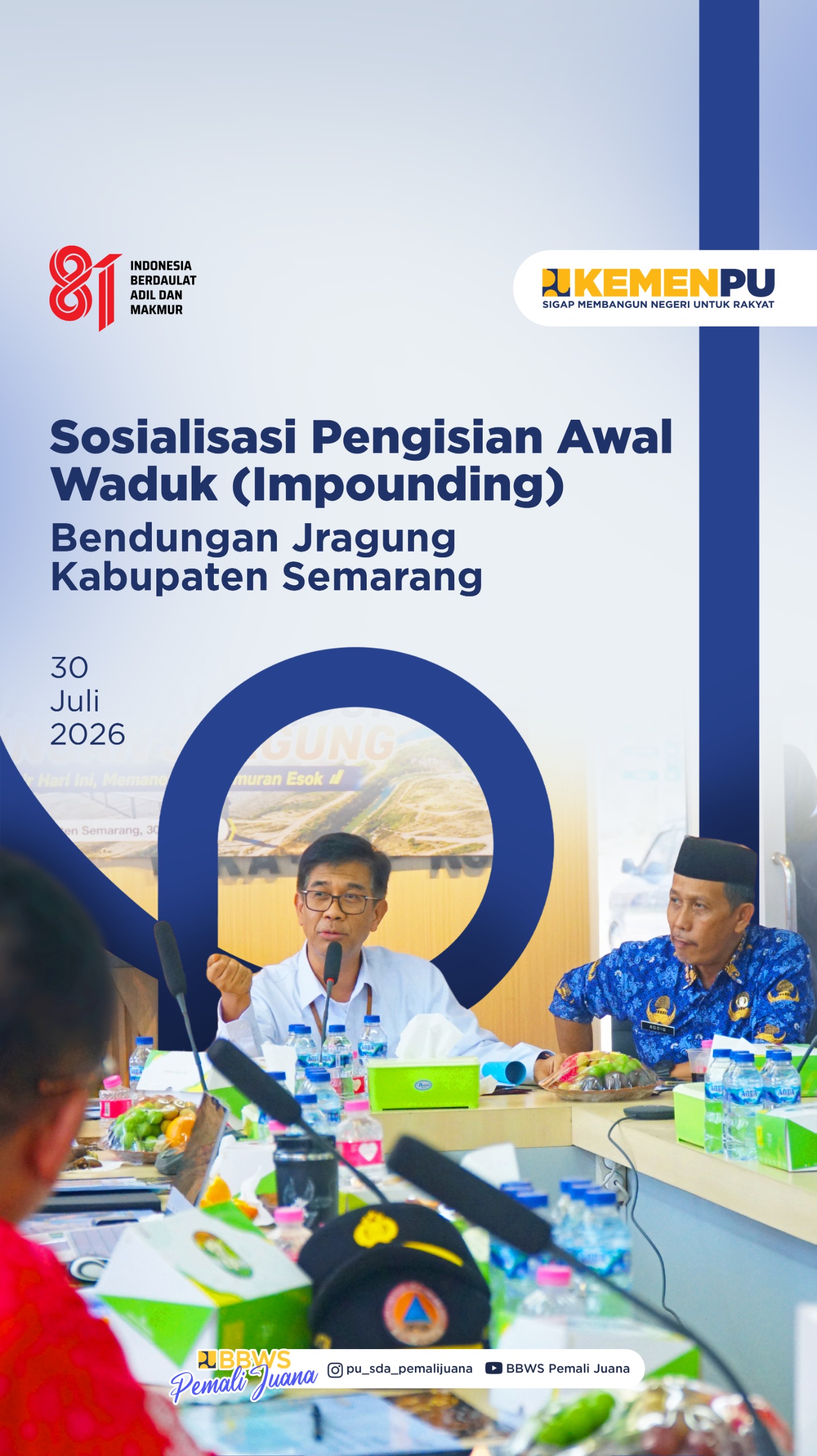 Sosialisasi Pengisian Awal Waduk (Impounding) Bendungan Jragung Kabupaten Semarang