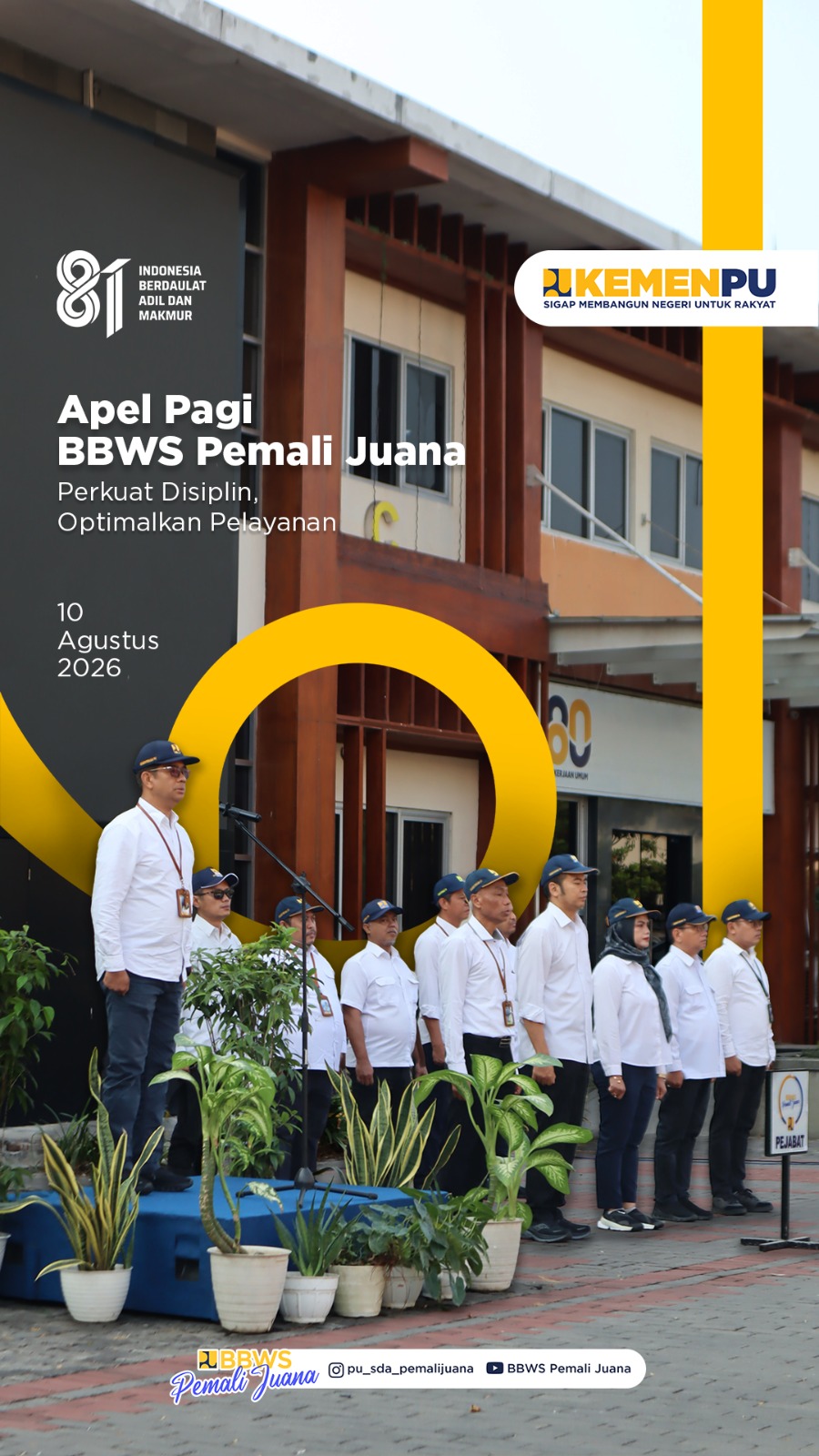 Perkuat DIsiplin Optimalkan Pelayanan - Apel Pagi BBWS Pemali Juana