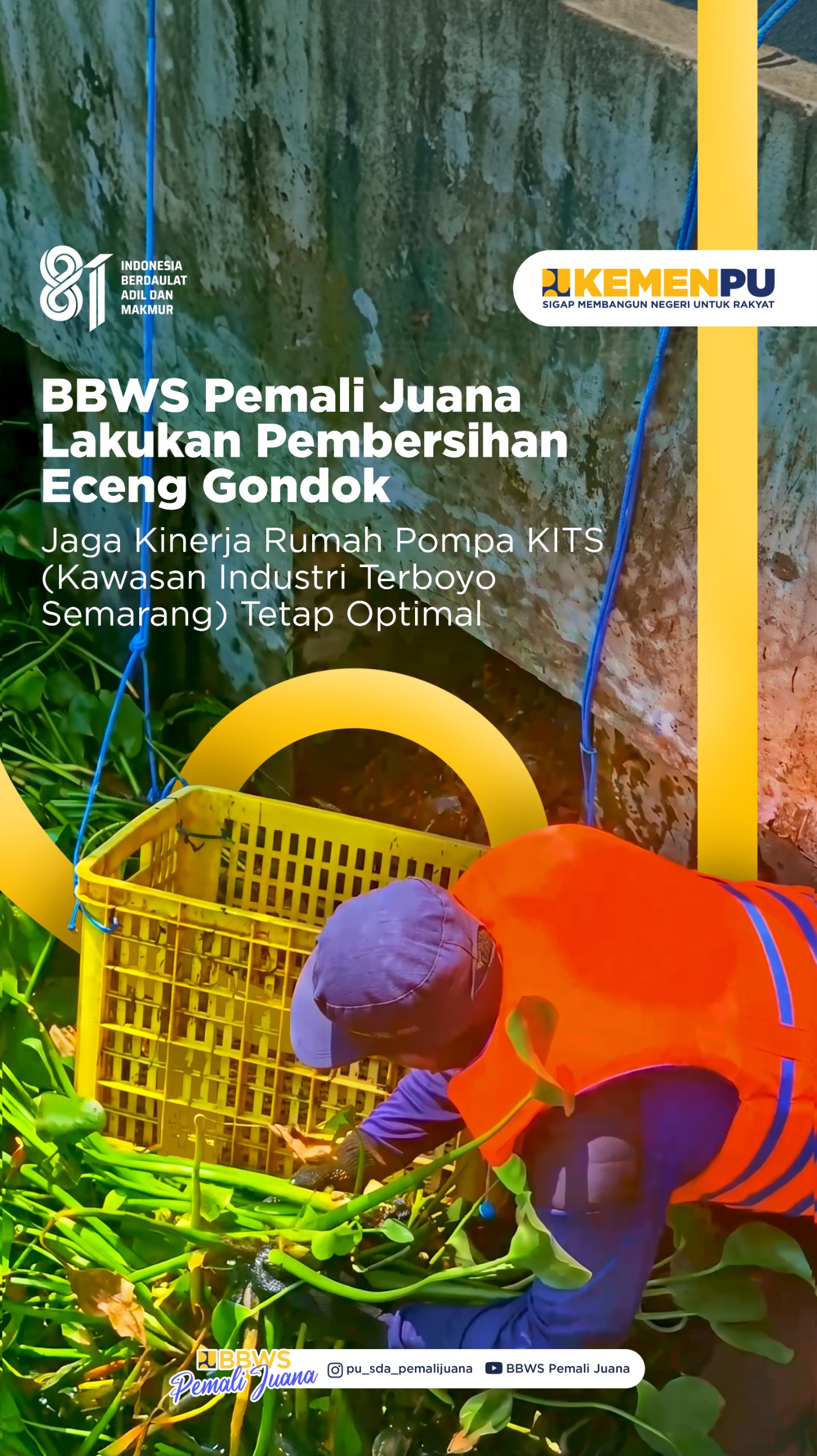 BBWS Pemali Juana Lakukan Pembersihan Eceng Gondok untuk Jaga Kinerja Rumah Pompa KITS (Kawasan Industri Terboyo Semarang)