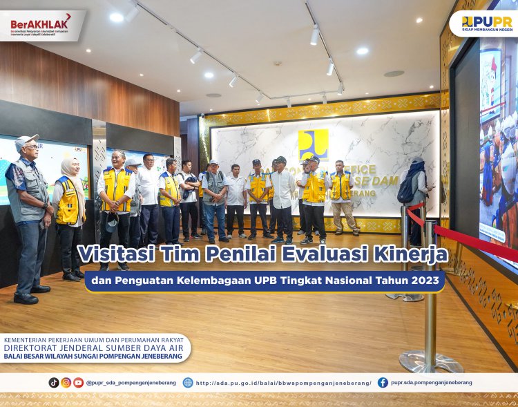 Visitasi Tim Penilai Evaluasi Kinerja dan Penguatan Kelembagaan UPB Tingkat Nasional Tahun 2023