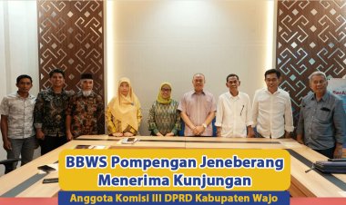 BBWS Pompengan Jeneberang Menerima Kunjungan Anggota Komisi III DPRD Kabupaten Wajo