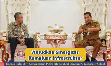 Wujudkan Sinergitas Kemajuan Infrastruktur, Kepala Balai UPT Kementerian PUPR Silaturahmi Dengan PJ Gubernur Sulsel