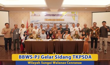BBWS Pompengan Jeneberang gelar Sidang TKPSDA Wilayah Sungai  Walanae Cenranae