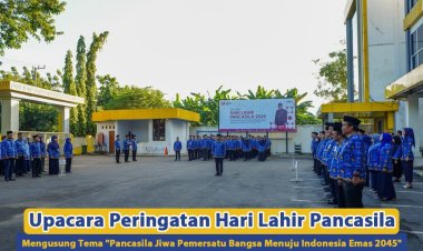 Upacara Peringatan Hari Lahir  Pancasila Mengusung Tema "Pancasila Jiwa Pemersatu Bangsa Menuju Indonesia Emas 2045"