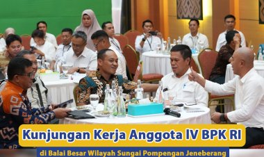 Kunjungan Kerja Anggota lV BPK RI di Balai Besar Wilayah Sungai Pompengan Jeneberang