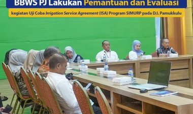 BBWS Pompengan Jeneberang Pemantauan dan Evaluasi Kegiatan ISA Program SIMURP Pada D.I Pamukkulu