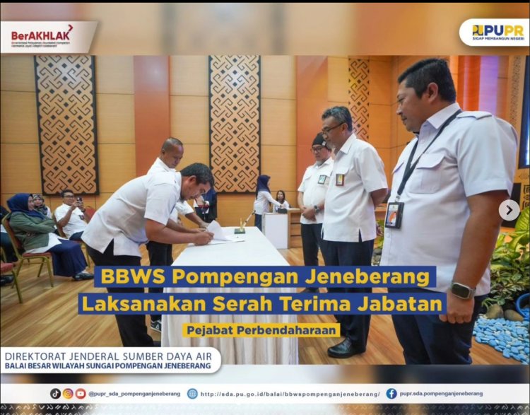 BBWS Pompengan Jeneberang Laksanakan Serah Terima Jabatan Pejabat Perbendaharaan