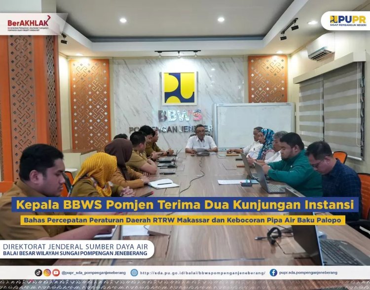 Kepala BBWS Pomjen Terima Dua Kunjungan Instansi Bahas Percepatan Peraturan Daerah RTRW Kota Makassar dan Kebocoran Pipa Air Baku Sungai Battang Kota Palopo