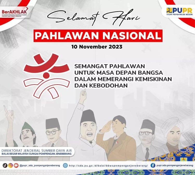 Selamat Hari Pahlawan Nasional 10 November 2023