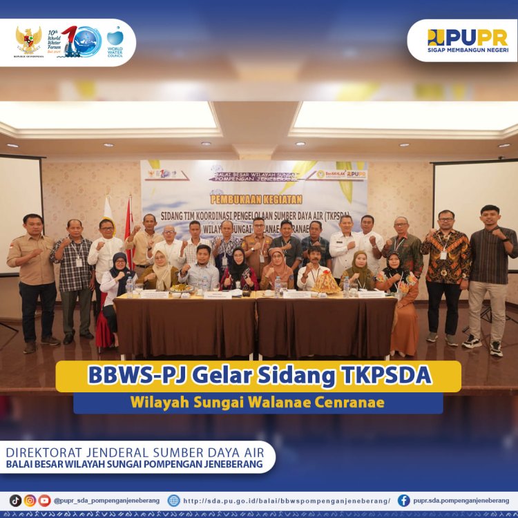 BBWS Pompengan Jeneberang gelar Sidang TKPSDA Wilayah Sungai  Walanae Cenranae