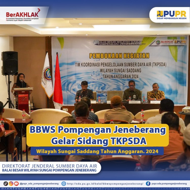 BBWS Pompengan Jeneberang Gelar Sidang TKPSDA WS. Saddang TA. 2024