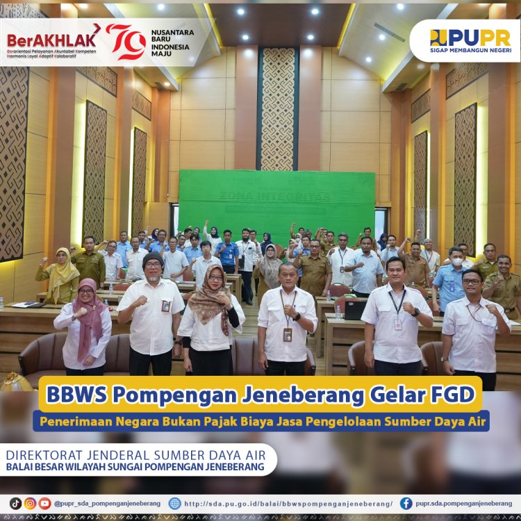 BBWS Pompengan Jeneberang Gelar FGD Penerimaan Negara Bukan Pajak Biaya Jasa Pengelolaan Sumber Daya Air