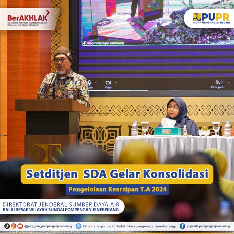 Setditjen  SDA Gelar Konsolidasi Pengelolaan Kearsipan T.A 2024