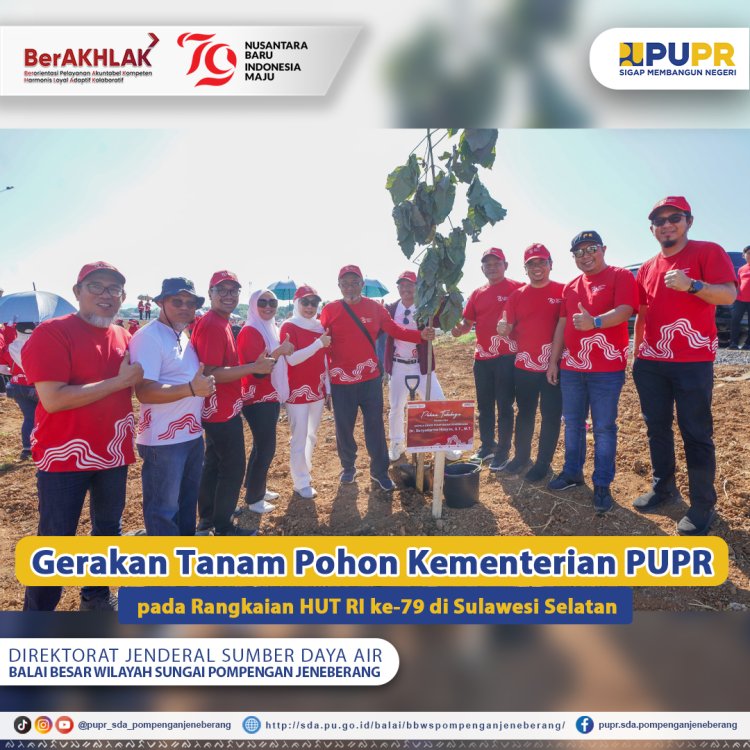 Gerakan Tanam Pohon Kementerian PUPR pada Rangkaian HUT RI ke-79 di Sulawesi Selatan