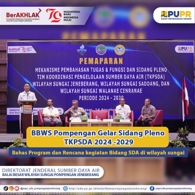 BBWS Pompengan Gelar Sidang Pleno TKPSDA 2024 -2029 Bahas Program dan Rencana kegiatan Bidang SDA di wilayah sungai