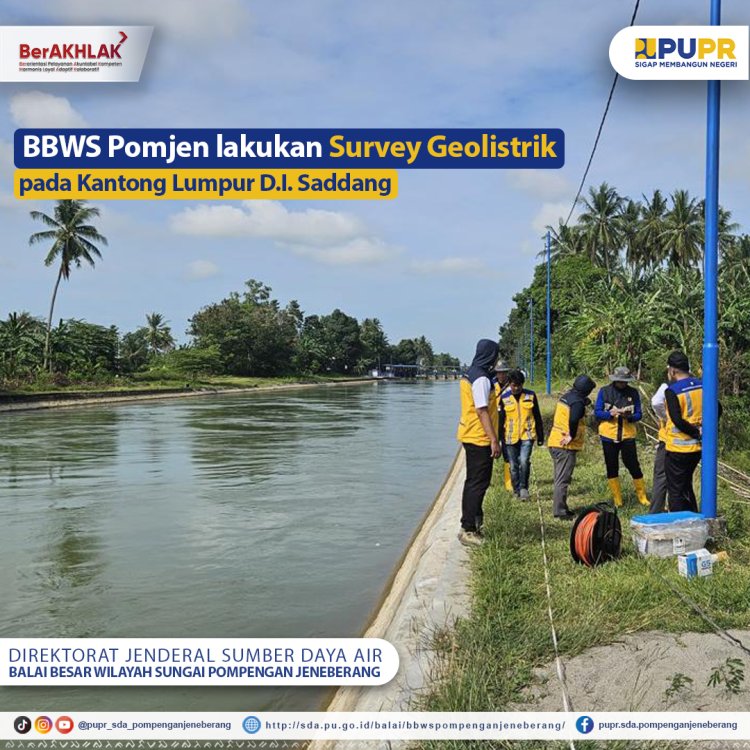 BBWS Pomjen Lakukan Survey Geolistrik Pada Kantong Lumpur D.I. Saddang