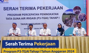Serah Terima Pekerjaan Program P3-TGAI Tahap I Tahun Anggaran 2024
