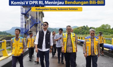Komisi V DPR RI, Meninjau Bendungan Bili-Bili Kabupaten Gowa