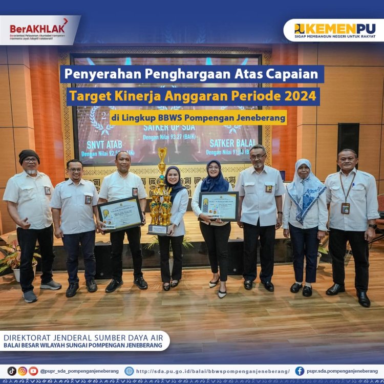 Penyerahan Penghargaan Atas Capaian Target Kinerja Anggaran Periode 2024 di BBWS Pompengan Jeneberang.