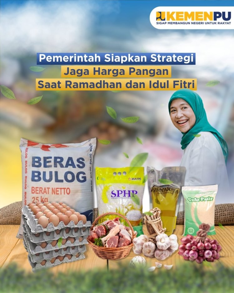 Pemerintah Siapkan Strategi Jaga Harga Pangan saat Ramadan & Idul Fitri