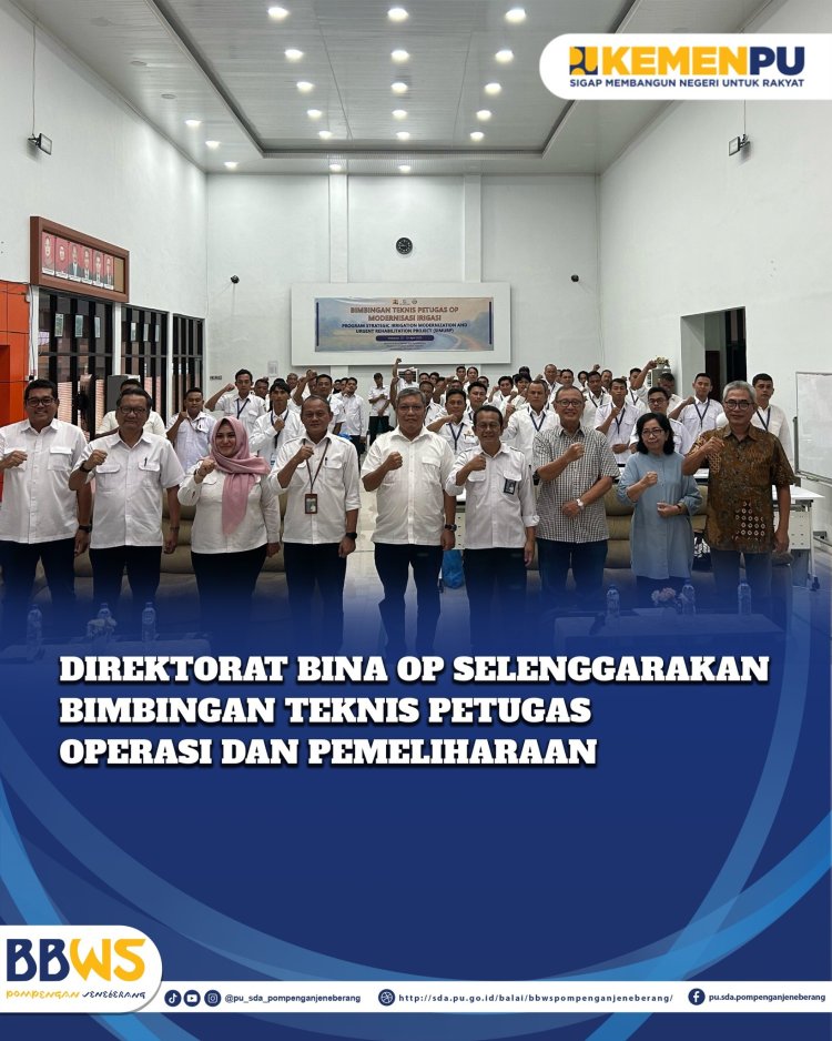 Direktorat Bina OP Selenggarakan Bimbingan Teknis Petugas Operasi dan Pemeliharaan