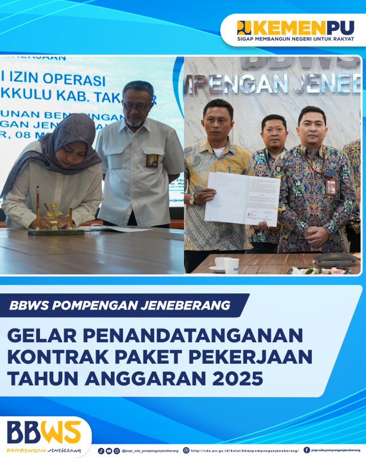 BWS Pompengan Jeneberang Gelar Penandatanganan Kontrak Paket Pekerjaan T.A. 2025