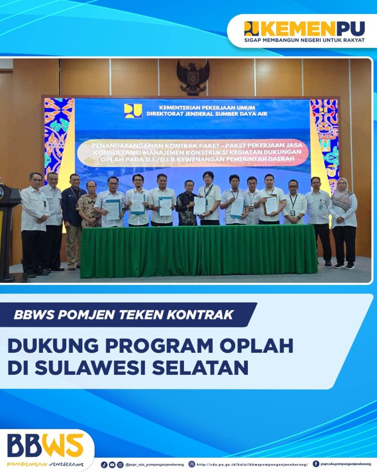 BBWS Pomjen Teken Kontrak Dukung Program OPLAH di Sulsel