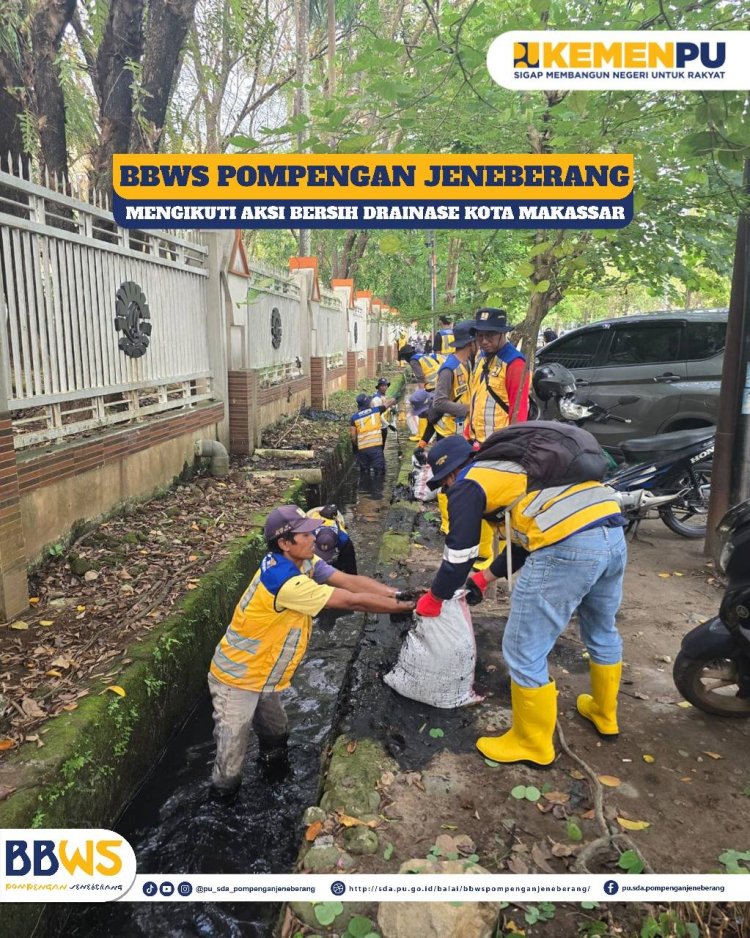 BBWS PJ mengikuti Aksi Bersih Drainase Kota Makassar