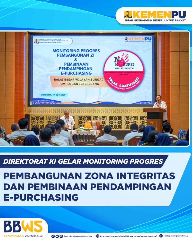 Direktorat Kepatuhan Intern Gelar Monitoring Progres Pembangunan ZI dan Pembinaan pendampingan E-Purchasing