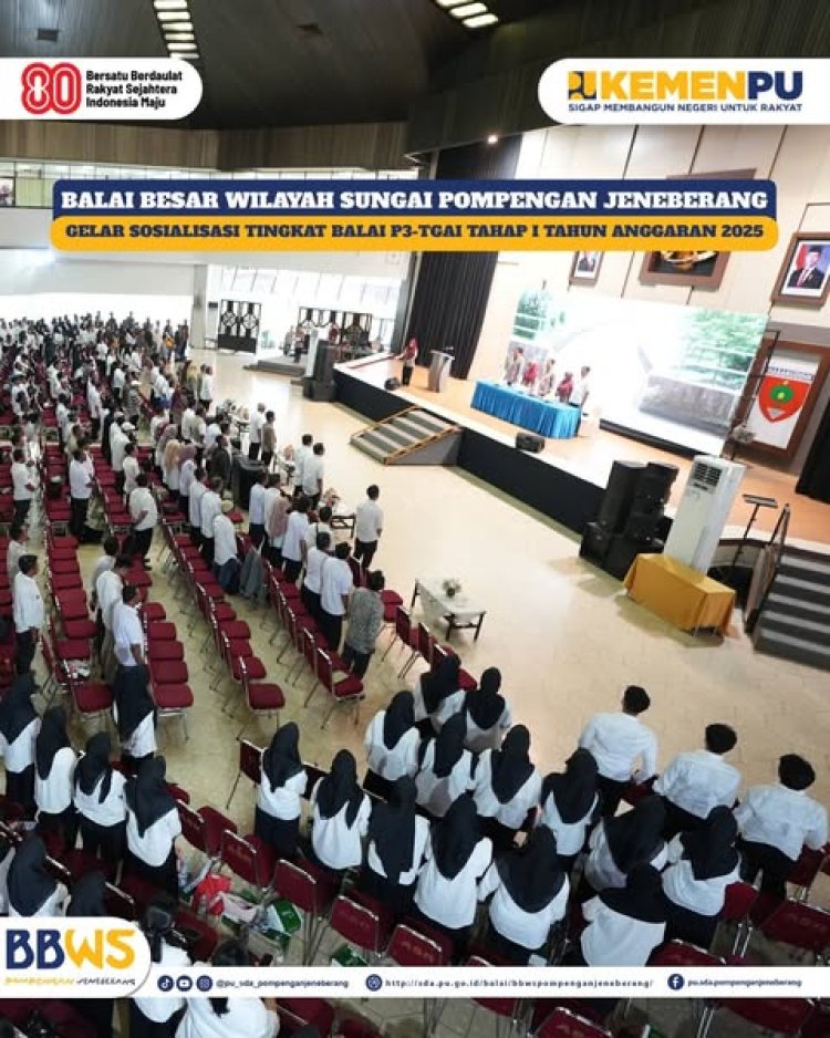 Balai Besar Wilayah Sungai Pompengan Jeneberang Gelar Sosialisasi Tingkat Balai P3-TGAI Tahap I Tahun Anggaran 2025