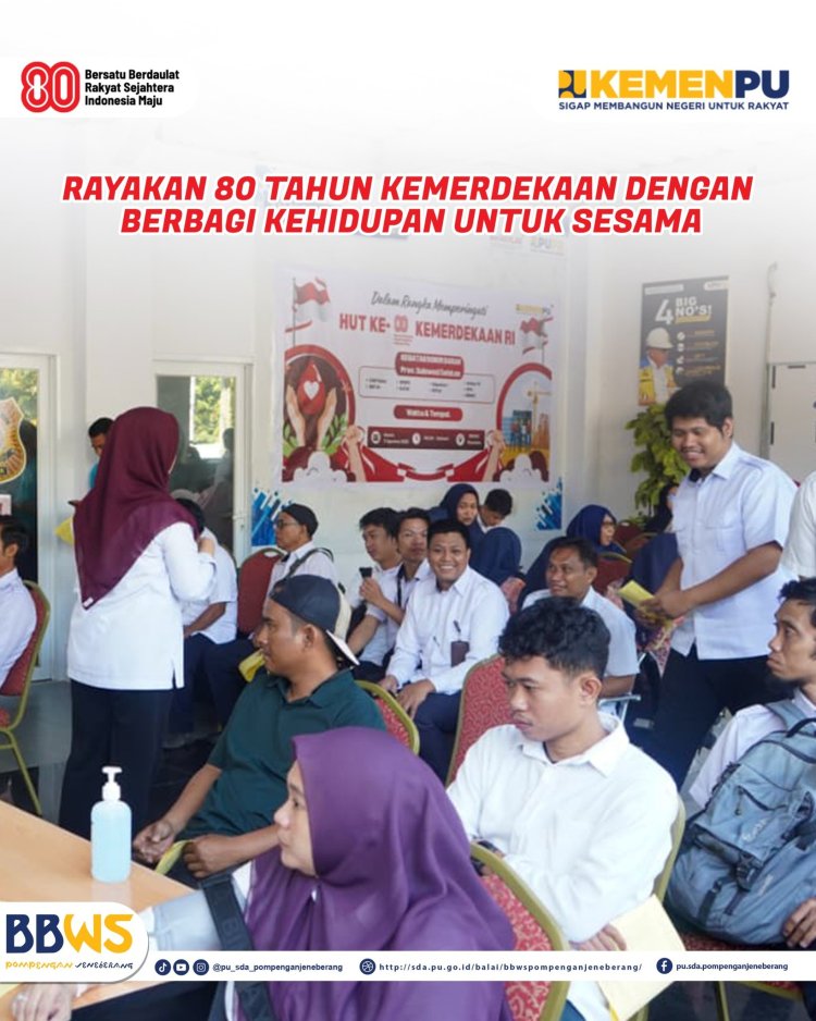 Rayakan 80 tahun Kemerdekaan dengan berbagi kehidupan untuk sesama