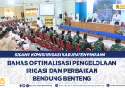 Sidang Komisi Irigasi Kabupaten Pinrang: Bahas Optimalisasi Pengelolaan Irigasi dan Perbaikan Kantong Lumpur Bendung Benteng