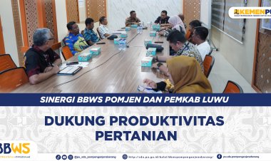 Sinergi BBWS Pompengan Jeneberang dan Pemkab Luwu Dukung Produktivitas Pertanian
