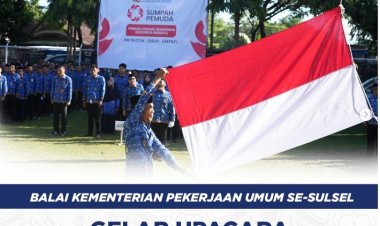 Balai Kementerian Pekerjaan Umum se-Sulawesi Selatan Gelar Upacara Peringatan Hari Sumpah Pemuda ke-97